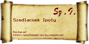 Szedlacsek Ipoly névjegykártya